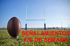 Se&ntilde;alamientos del fin de semana